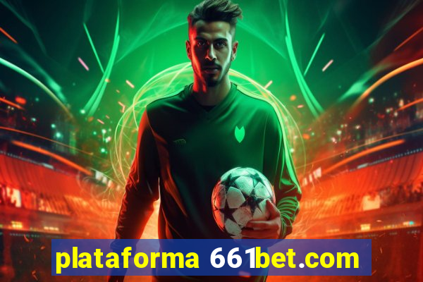 plataforma 661bet.com